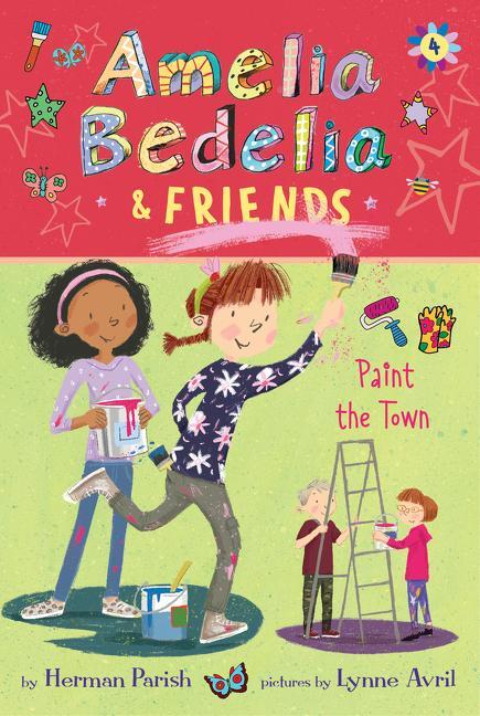 Cover: 9780062961860 | Amelia Bedelia &amp; Friends #4: Amelia Bedelia &amp; Friends Paint the Town