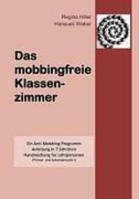 Cover: 9783833483172 | Das mobbingfreie Klassenzimmer | Regina Hiller (u. a.) | Taschenbuch