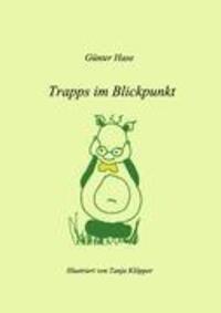 Cover: 9783842341814 | Trapps im Blickpunkt | Günter Hase | Taschenbuch | Paperback | 68 S.