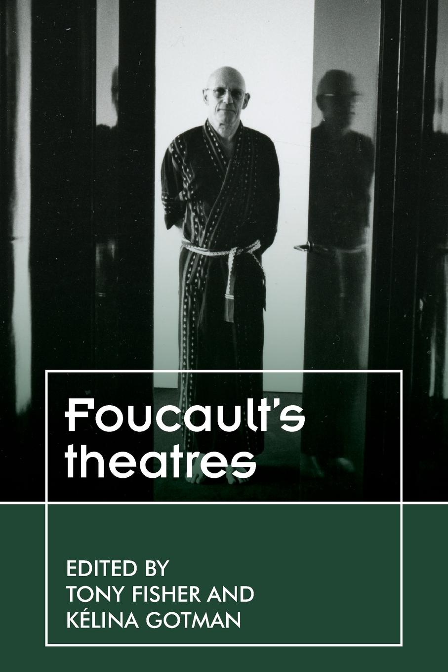 Cover: 9781526135704 | Foucault's theatres | Tony Fisher (u. a.) | Taschenbuch | Englisch