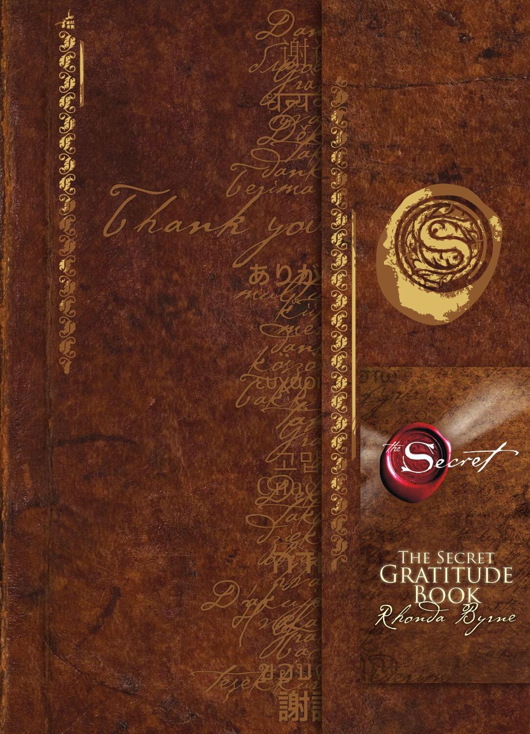 Cover: 9781582702087 | The Secret Gratitude Book | Rhonda Byrne | Buch | Lesebändchen | 2007