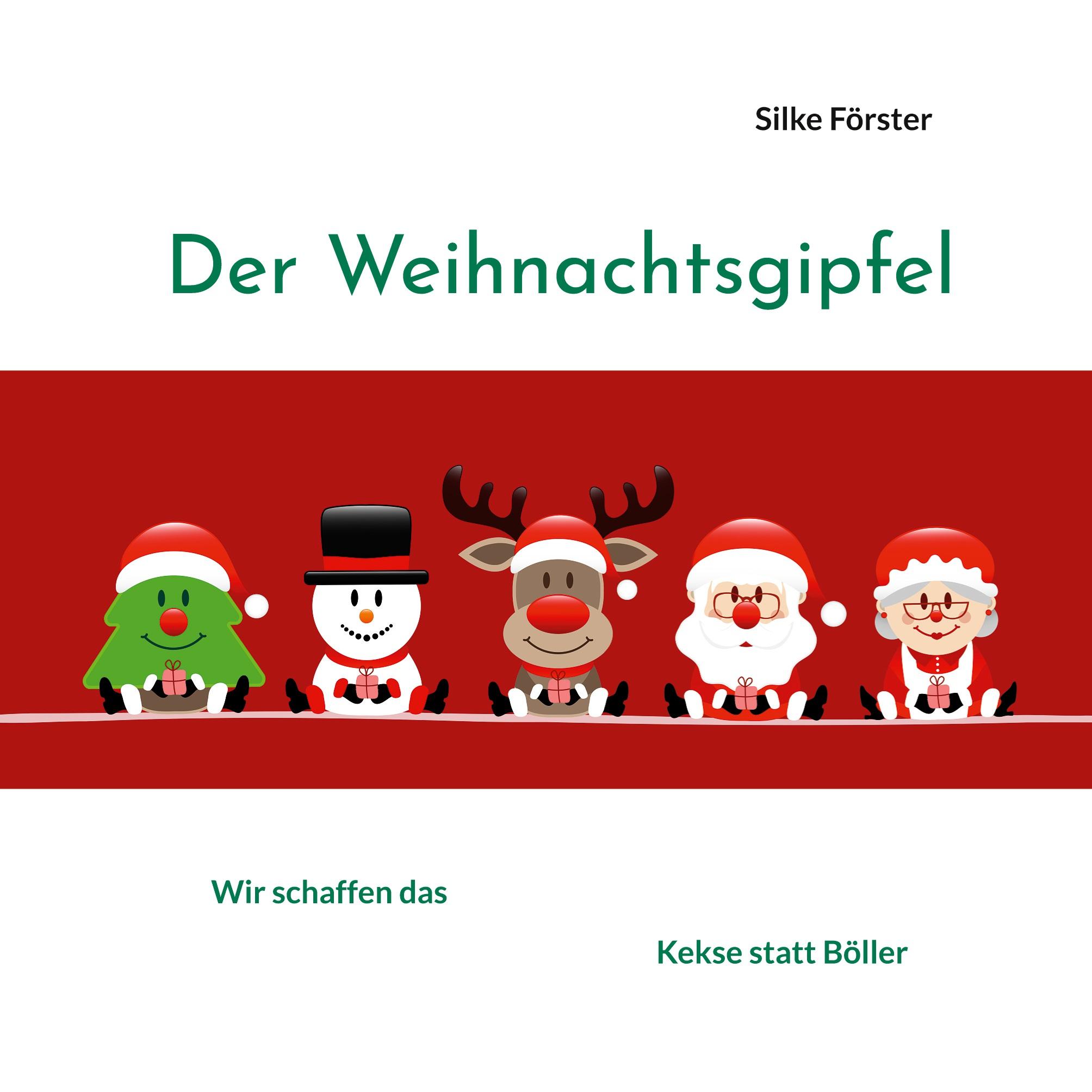 Cover: 9783746013961 | Der Weihnachtsgipfel | Silke Förster | Taschenbuch | Paperback | 56 S.