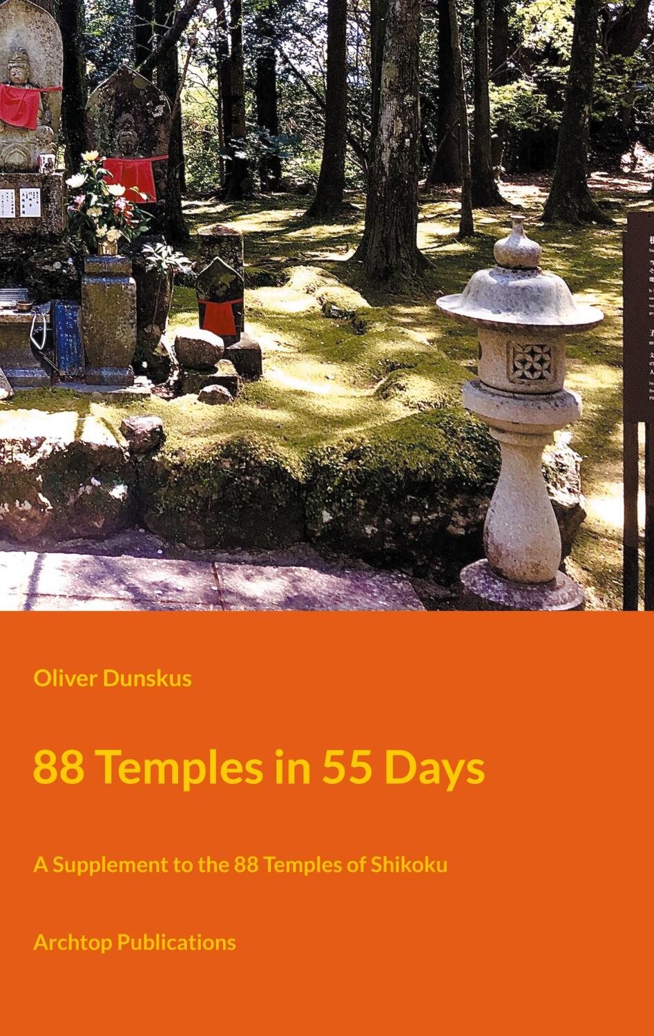 Cover: 9783755778189 | 88 Temples in 55 Days | A Supplement to the 88 Temples of Shikoku