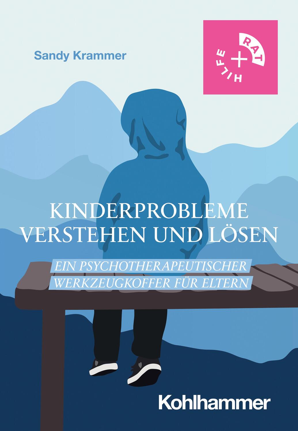 Cover: 9783170432147 | Kinderprobleme verstehen und lösen | Sandy Krammer | Taschenbuch