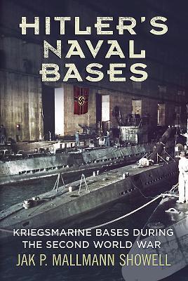 Cover: 9781781551981 | Hitler's Naval Bases | Kriegsmarine Bases During the Second World War