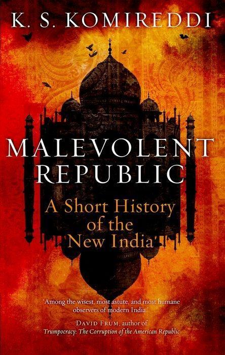 Cover: 9781787380059 | Malevolent Republic: A Short History of the New India | Komireddi