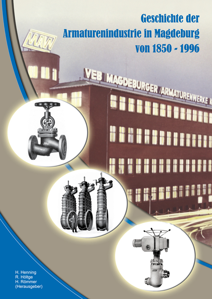Cover: 9783960040590 | Geschichte der Armaturenindustrie in Magdeburg von 1850 bis 1996