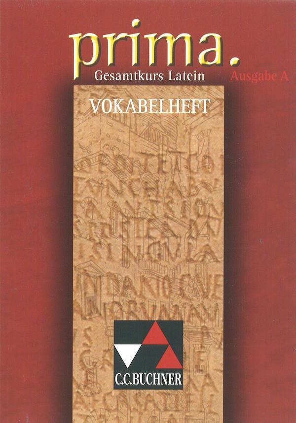 Cover: 9783766150073 | Prima A. Vokabelheft | Gesamtkurs Latein | Clement Utz | Taschenbuch
