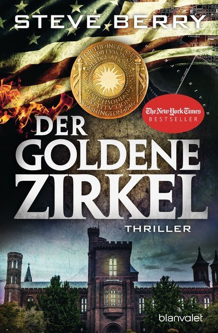 Cover: 9783734106910 | Der goldene Zirkel | Thriller | Steve Berry | Taschenbuch | 640 S.