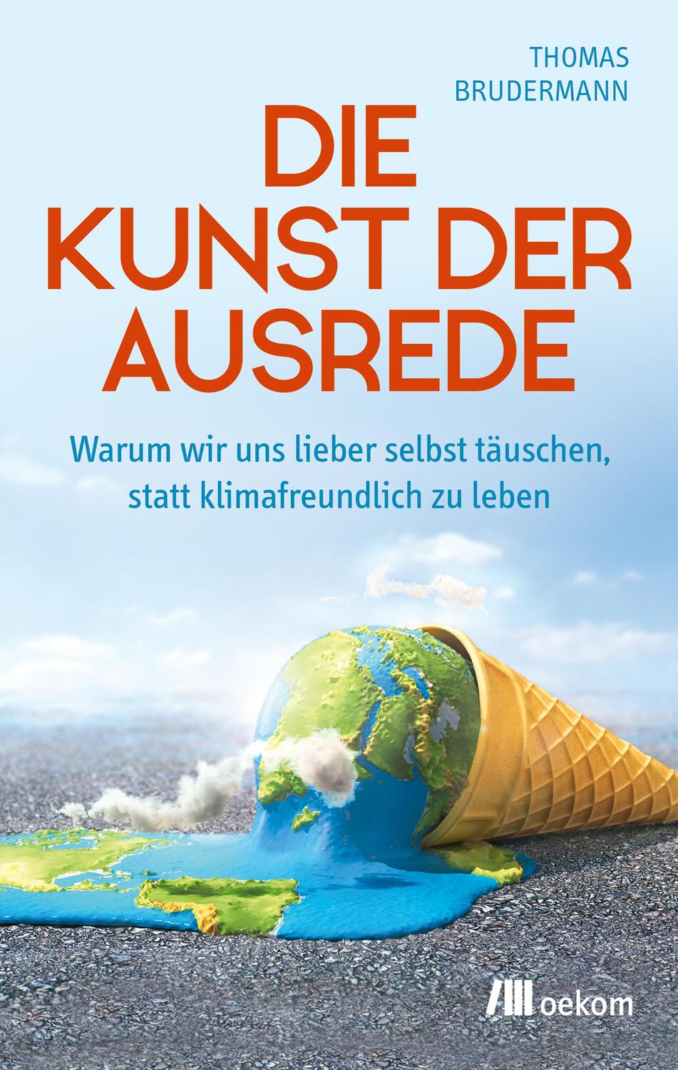 Cover: 9783962383893 | Die Kunst der Ausrede | Thomas Brudermann | Taschenbuch | 256 S.