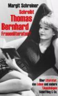 Cover: 9783895612787 | Schreibt Thomas Bernhard Frauenliteratur? | Margit Schreiner | Buch
