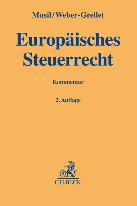 Cover: 9783406778087 | Europäisches Steuerrecht | Andreas Musil (u. a.) | Buch | Deutsch