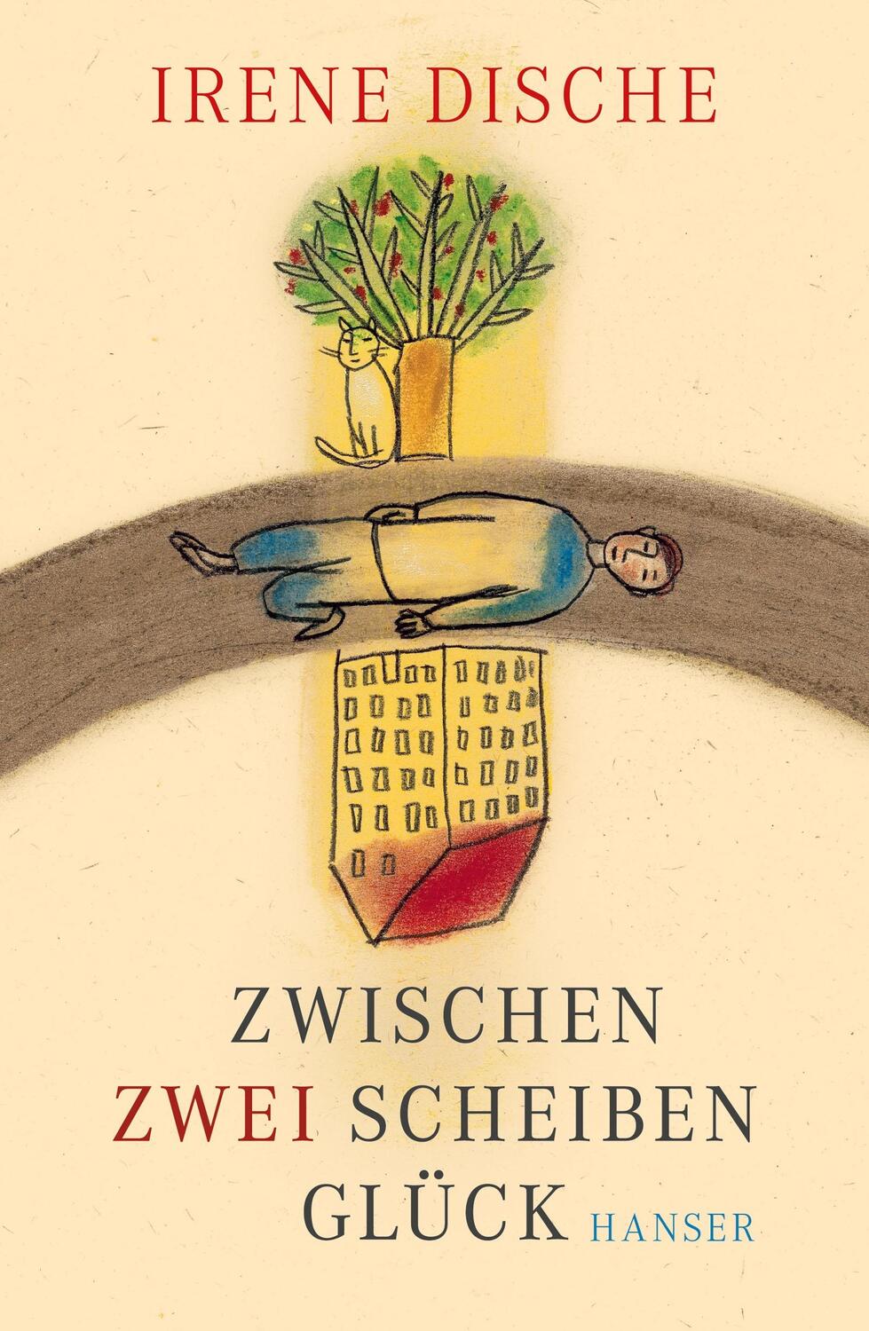 Cover: 9783446258648 | Zwischen zwei Scheiben Glück | Irene Dische | Buch | Deutsch | 2018