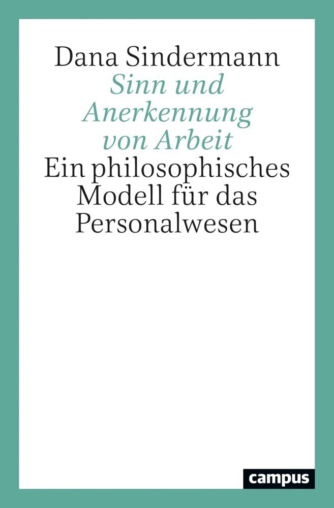 Cover: 9783593513522 | Sinn und Anerkennung von Arbeit | Dana Sindermann | Taschenbuch | 2021