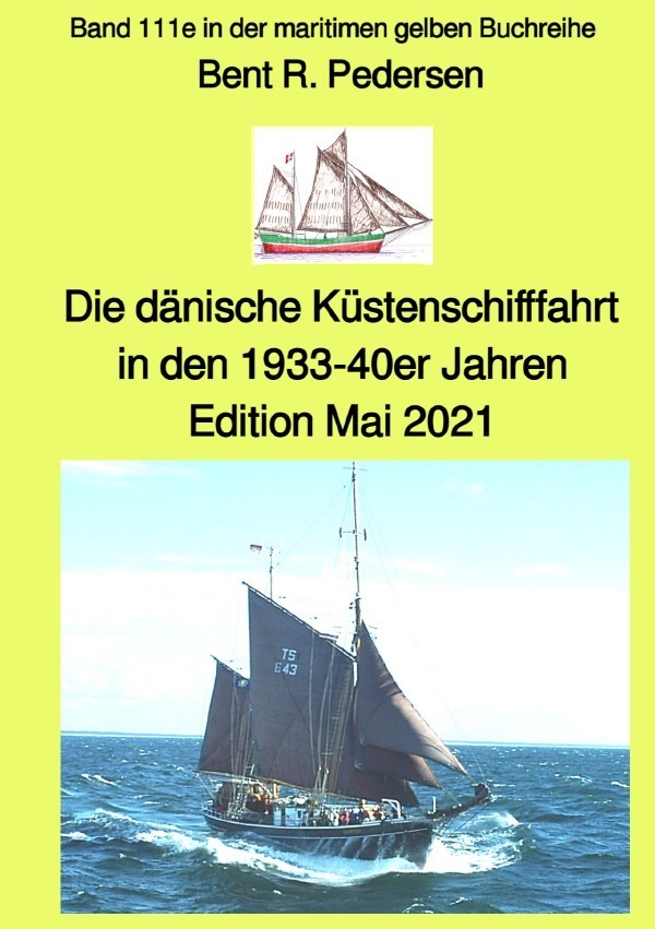 Cover: 9783754117187 | Die dänische Küstenschifffahrt In den 1933-40er Jahren - Edition...