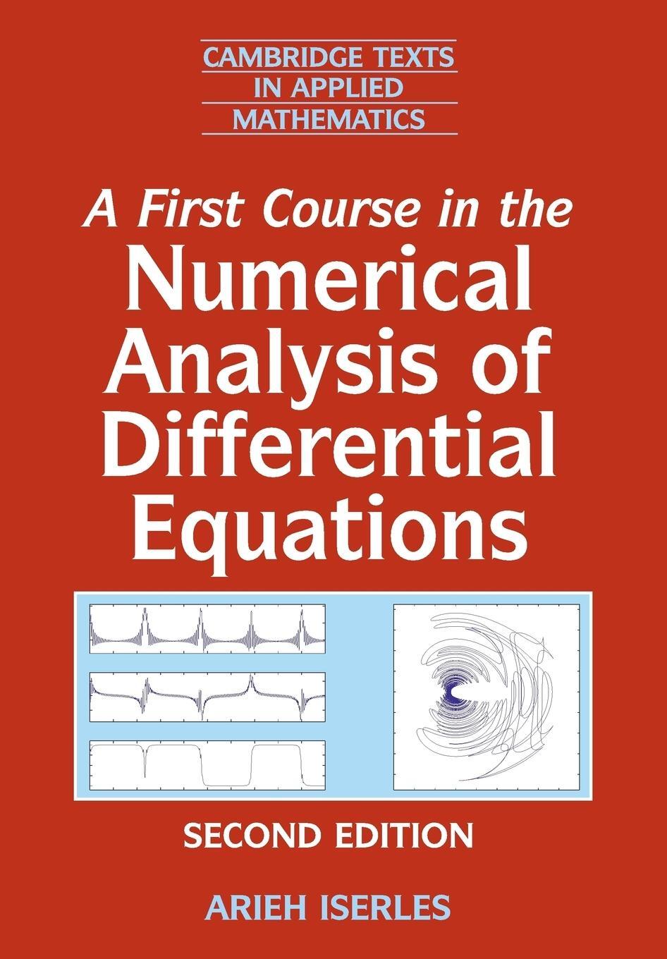 Cover: 9780521734905 | A First Course in the Numerical Analysis of Differential Equations