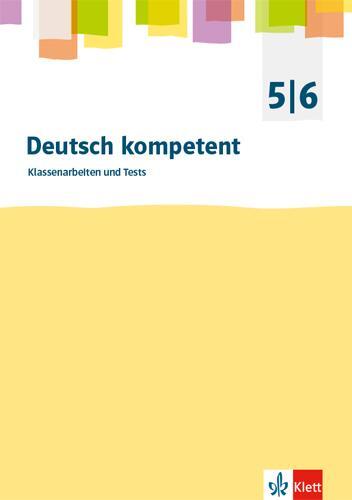 Cover: 9783123505539 | deutsch.kompetent. 5./6. Klasse. Kopiervorlagen für Klassenarbeiten...