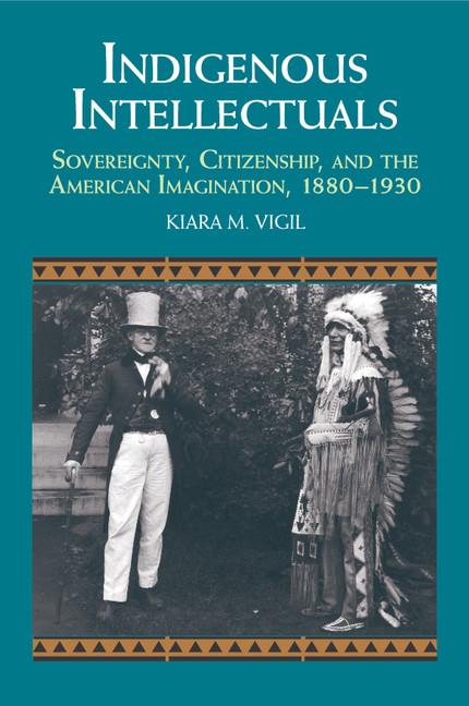 Cover: 9781107656550 | Indigenous Intellectuals | Kiara M. Vigil | Taschenbuch | Englisch