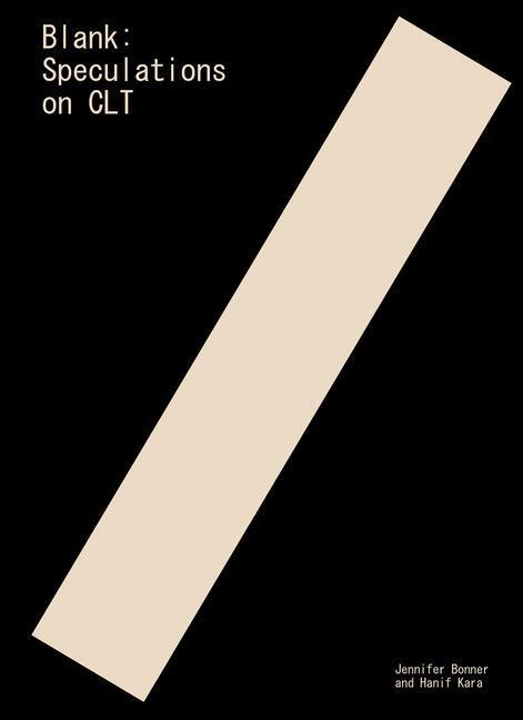 Cover: 9781954081024 | Blank | Speculations on CLT | Jennifer Bonner (u. a.) | Buch | 2022
