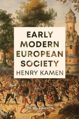 Cover: 9780300250510 | Early Modern European Society, Third Edition | Henry Kamen | Buch