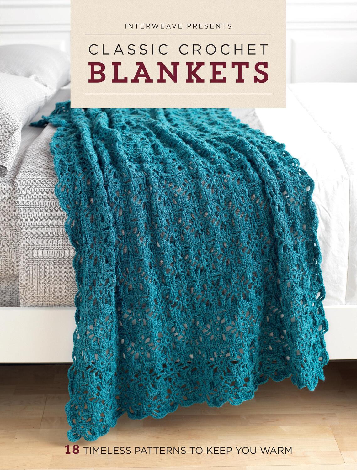 Cover: 9781632503596 | Classic Crochet Blankets | 18 Timeless Patterns to Keep You Warm