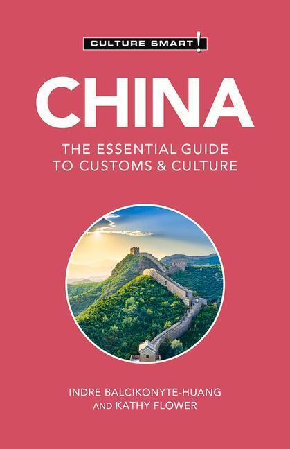 Cover: 9781787028807 | China - Culture Smart! | The Essential Guide to Customs &amp; Culture
