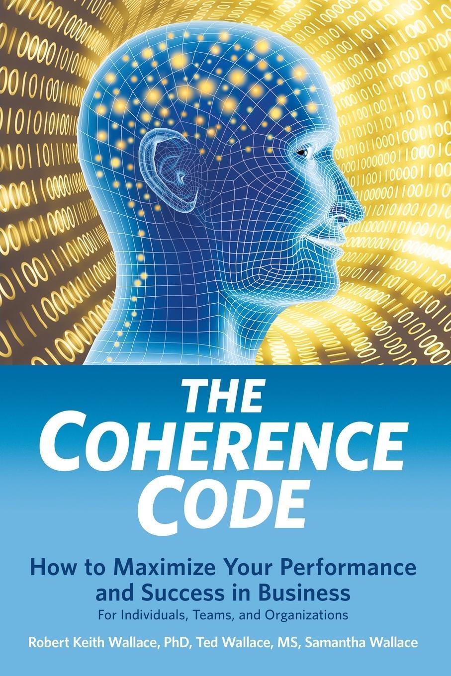 Cover: 9780999055854 | The Coherence Code | Ted Wallace (u. a.) | Taschenbuch | Paperback