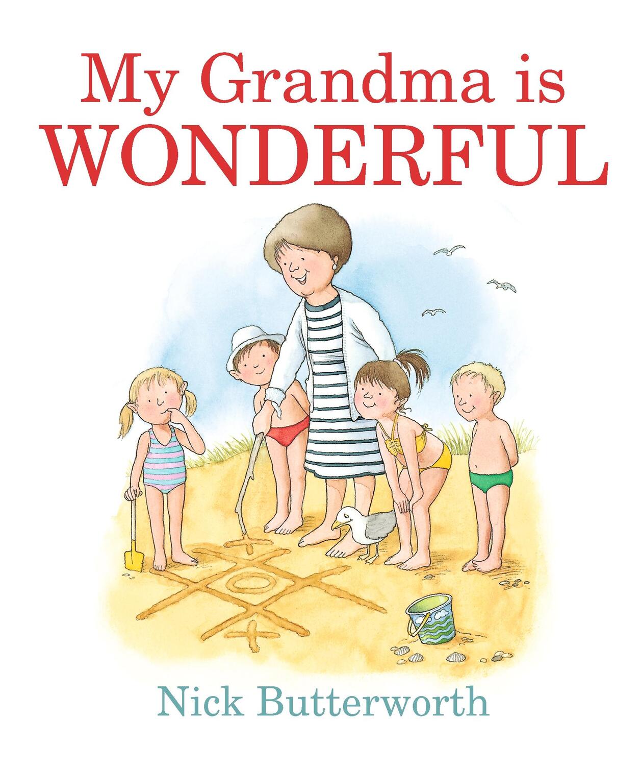 Cover: 9781406380989 | My Grandma Is Wonderful | Nick Butterworth | Buch | Papp-Bilderbuch
