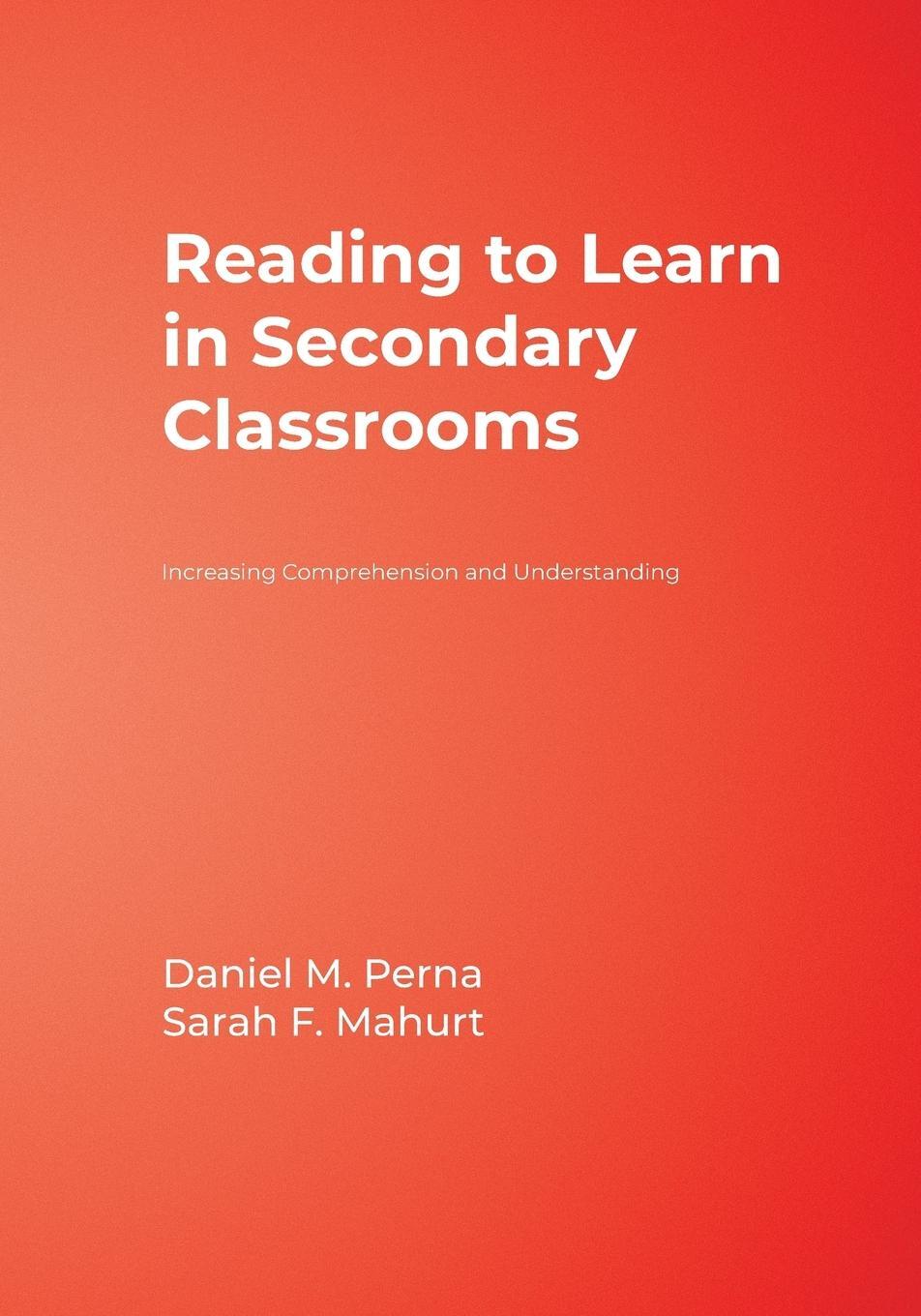 Cover: 9781412956123 | Reading to Learn in Secondary Classrooms | Daniel M. Perna (u. a.)