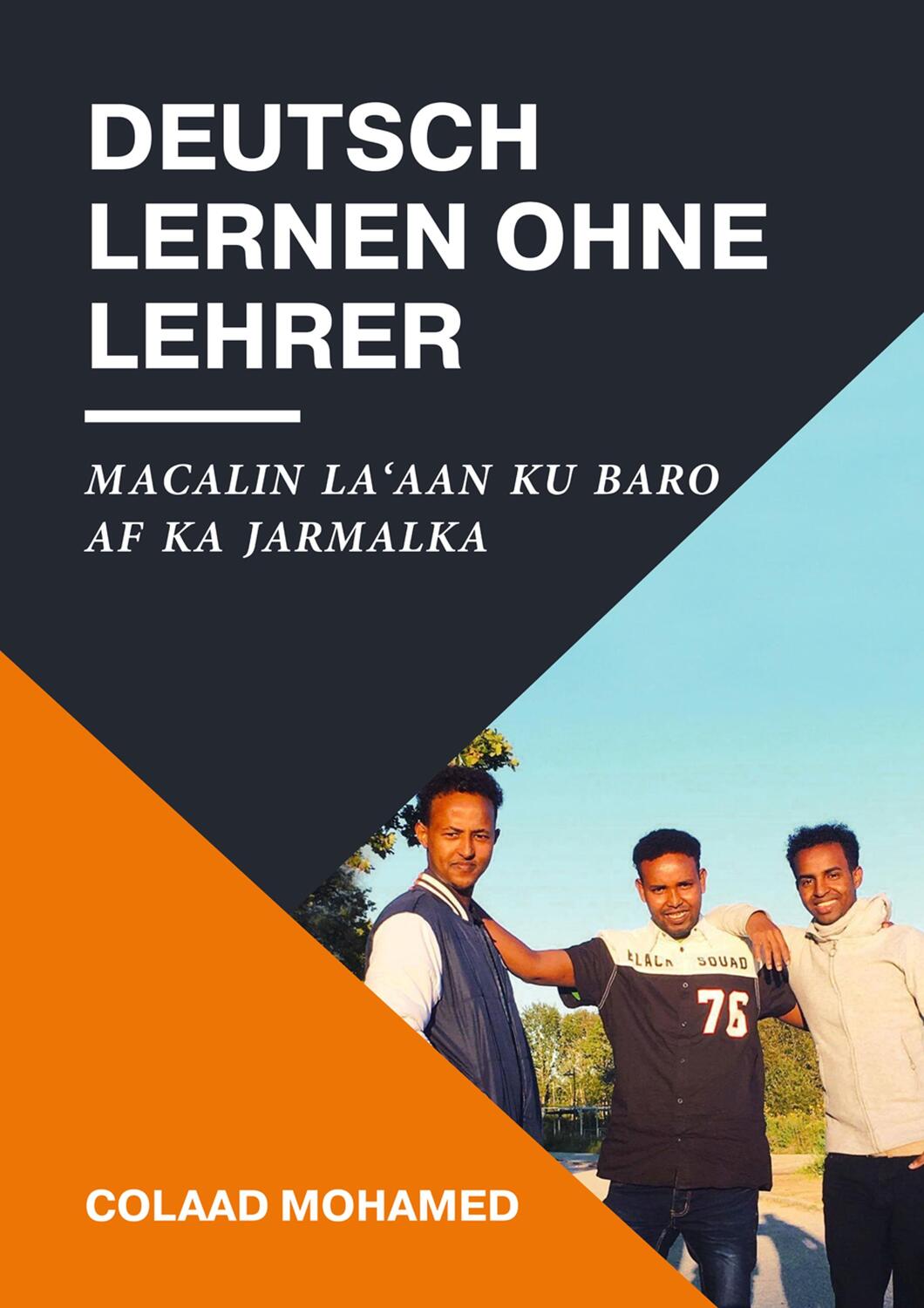 Cover: 9783748173441 | Deutsch lernen ohne Lehrer | Macalin la'aan ku baro Af ka Jarmalka