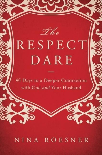Cover: 9781400204472 | The Respect Dare | Nina Roesner | Taschenbuch | Englisch | 2012