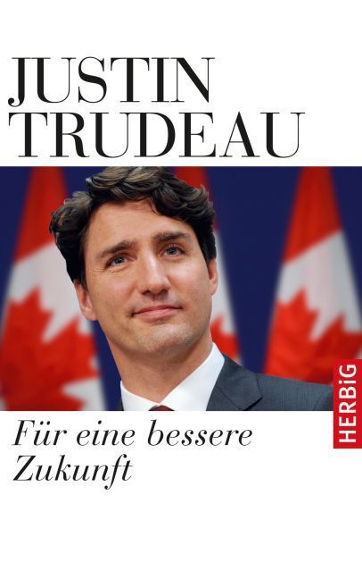 Cover: 9783776627985 | Für eine bessere Zukunft | Justin Trudeau | Taschenbuch | 336 S.