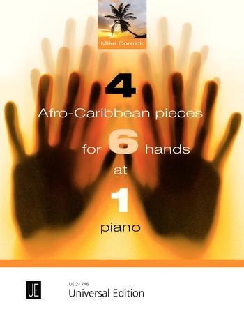 Cover: 9790008088551 | 4 Afro-Caribbean Pieces for 6 Hands at 1 piano | Mike Cornick | Buch