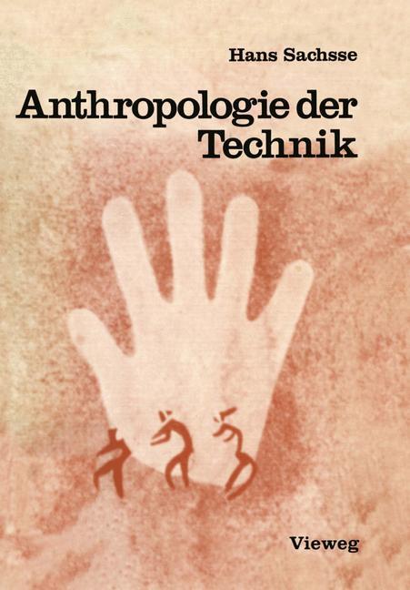Cover: 9783528083779 | Anthropologie der Technik | Hans Sachsse | Taschenbuch | Paperback