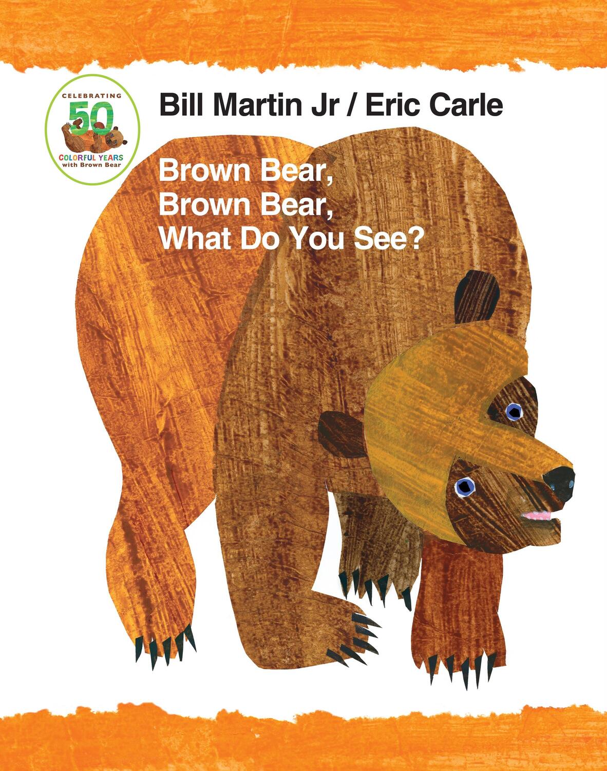 Cover: 9781627797221 | Brown Bear, Brown Bear, What Do You See? 50th Anniversary Edition