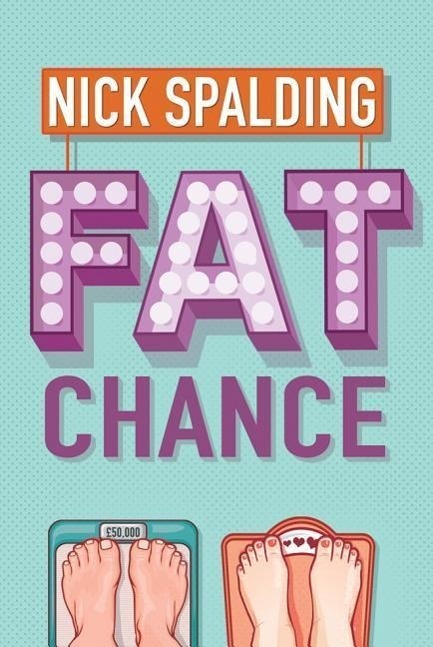 Cover: 9781477824566 | Spalding, N: Fat Chance | Nick Spalding | Taschenbuch | Englisch
