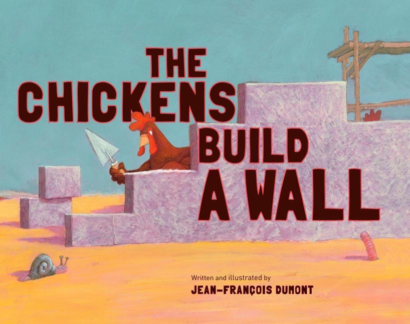 Cover: 9780802855404 | The Chickens Build a Wall | Jean-Francois Dumont | Taschenbuch | 2020