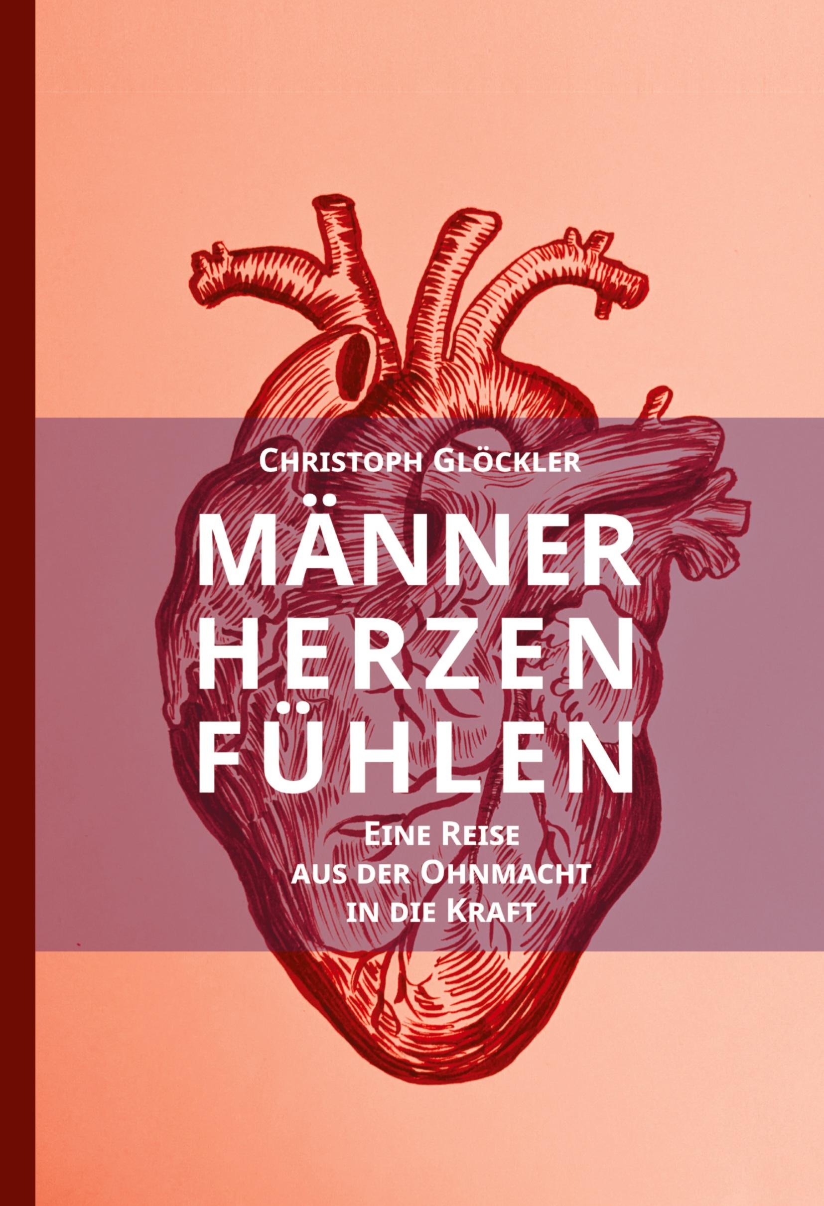 Cover: 9783384431127 | Männerherzen fühlen | Christoph Glöckler | Buch | Deutsch | 2025