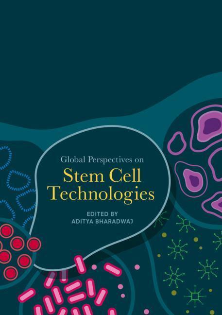 Cover: 9783319637860 | Global Perspectives on Stem Cell Technologies | Aditya Bharadwaj | xv