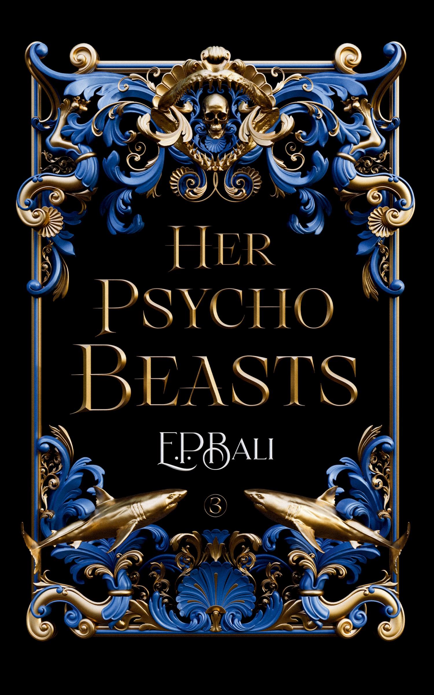 Cover: 9781923159068 | Her Psycho Beasts | E. P. Bali | Taschenbuch | Englisch | 2024