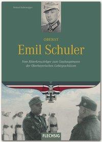 Cover: 9783803500434 | Oberst Emil Schuler | Roland Kaltenegger | Buch | 160 S. | Deutsch