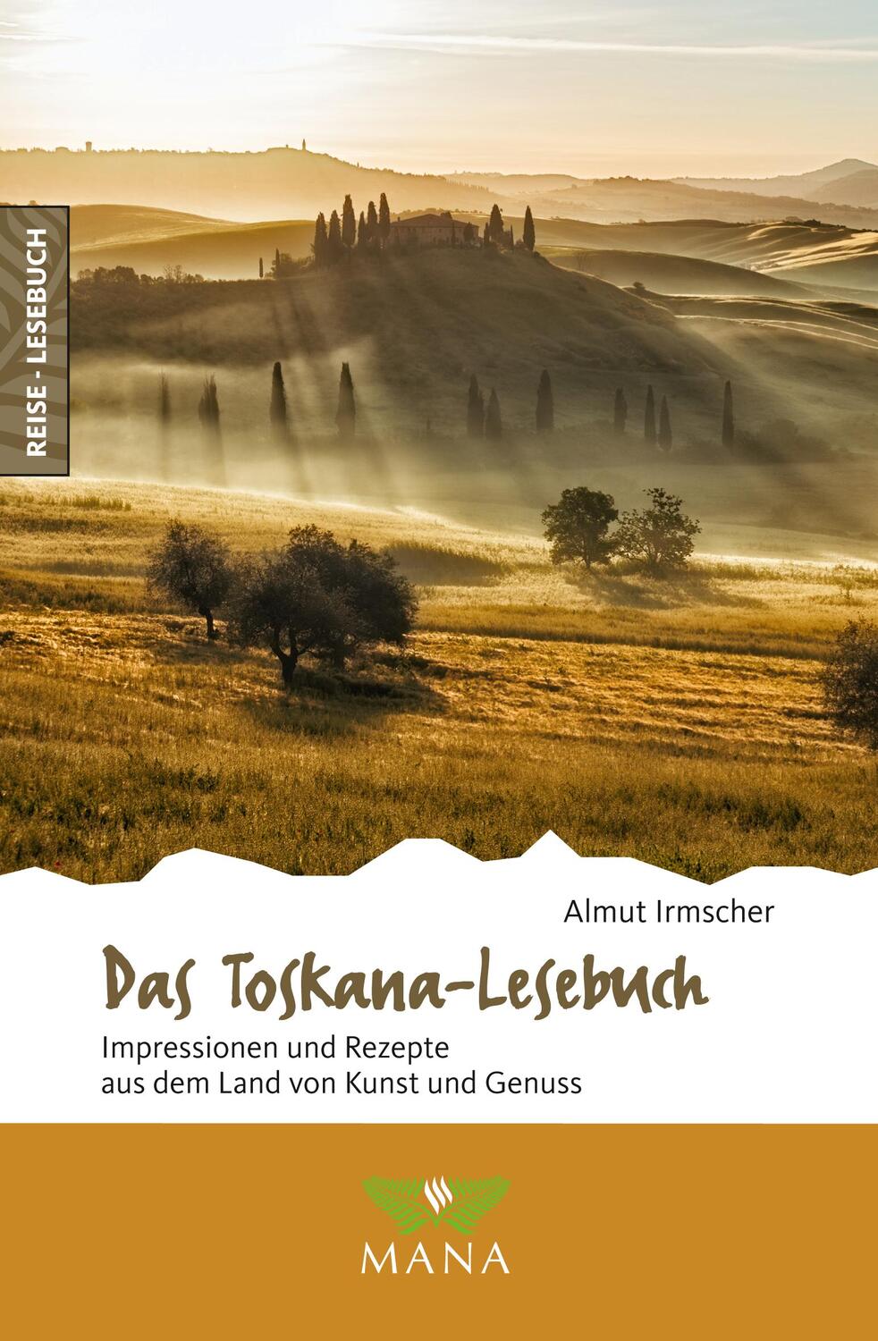 Cover: 9783955031831 | Das Toskana-Lesebuch | Almut Irmscher | Taschenbuch | Reise-Lesebuch
