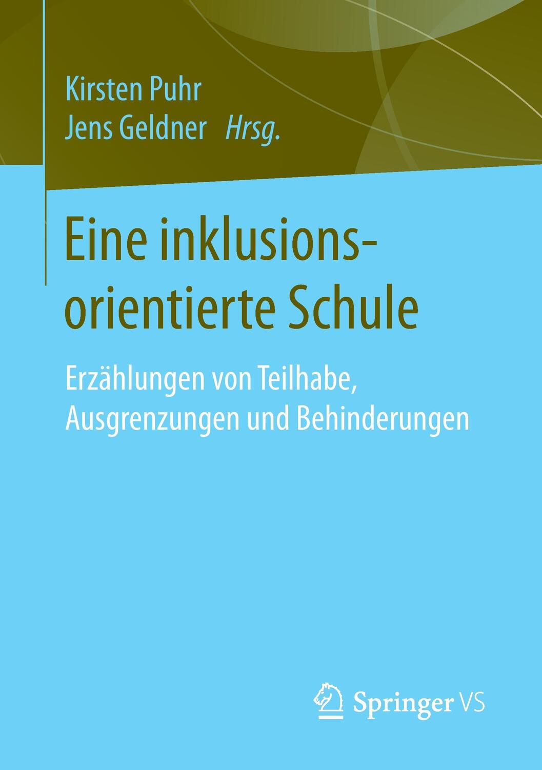 Cover: 9783658137748 | Eine inklusionsorientierte Schule | Jens Geldner (u. a.) | Taschenbuch