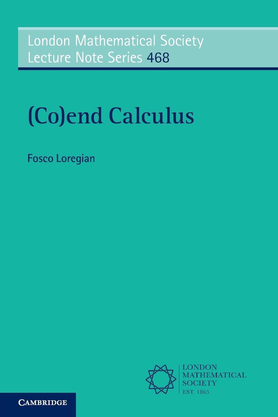 Cover: 9781108746120 | (Co)end Calculus | Fosco Loregian | Taschenbuch | Paperback | Englisch