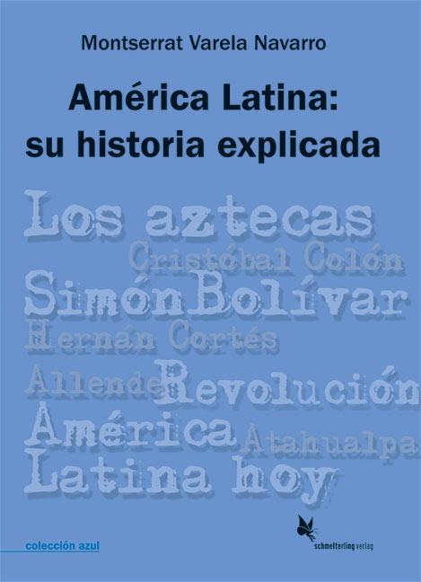 Cover: 9783896577665 | América Latina: su historia explicada | colección azul | Navarro