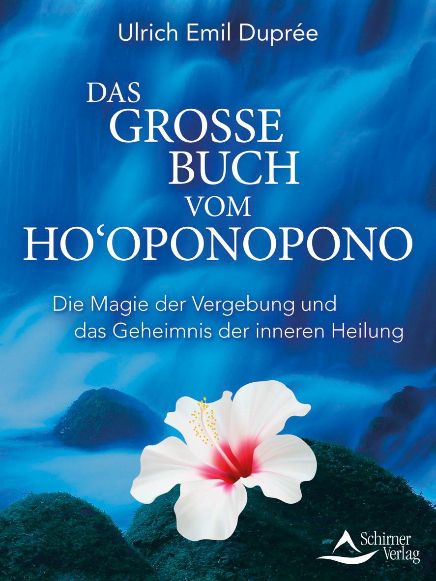 Cover: 9783843415668 | Das große Buch vom Ho'oponopono | Ulrich Emil Duprée | Taschenbuch