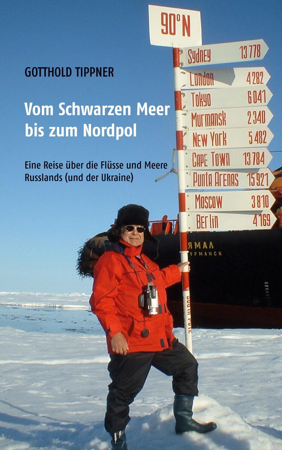 Cover: 9783752653830 | Vom Schwarzen Meer bis zum Nordpol | Gotthold Tippner | Taschenbuch