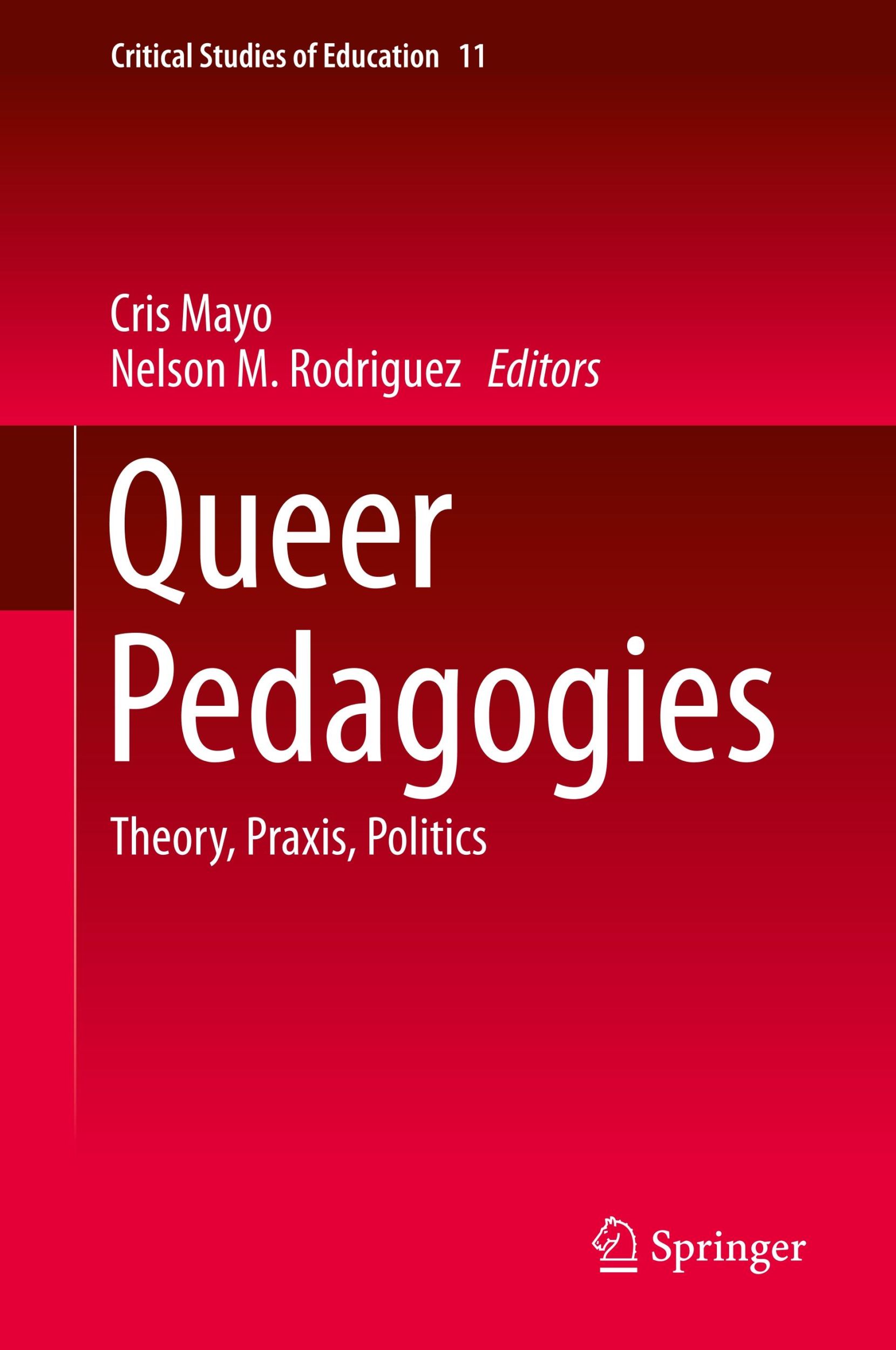 Cover: 9783030270643 | Queer Pedagogies | Theory, Praxis, Politics | Rodriguez (u. a.) | Buch