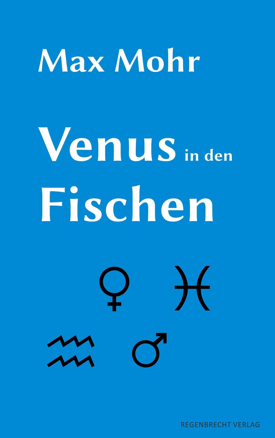 Cover: 9783943889918 | Venus in den Fischen | Max Mohr | Taschenbuch | Paperback | Deutsch