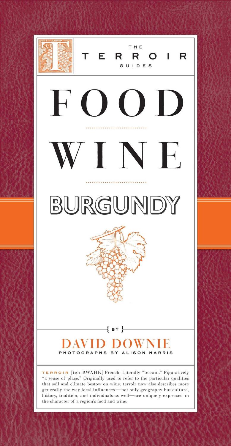 Cover: 9781892145758 | Food Wine Burgundy | David Downie | Taschenbuch | Englisch | 2010